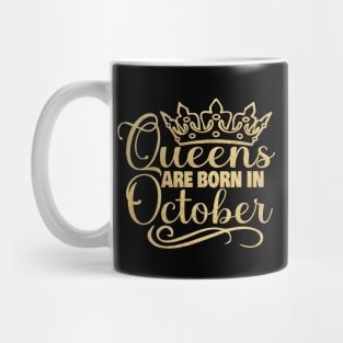 Queens are born in October Mug